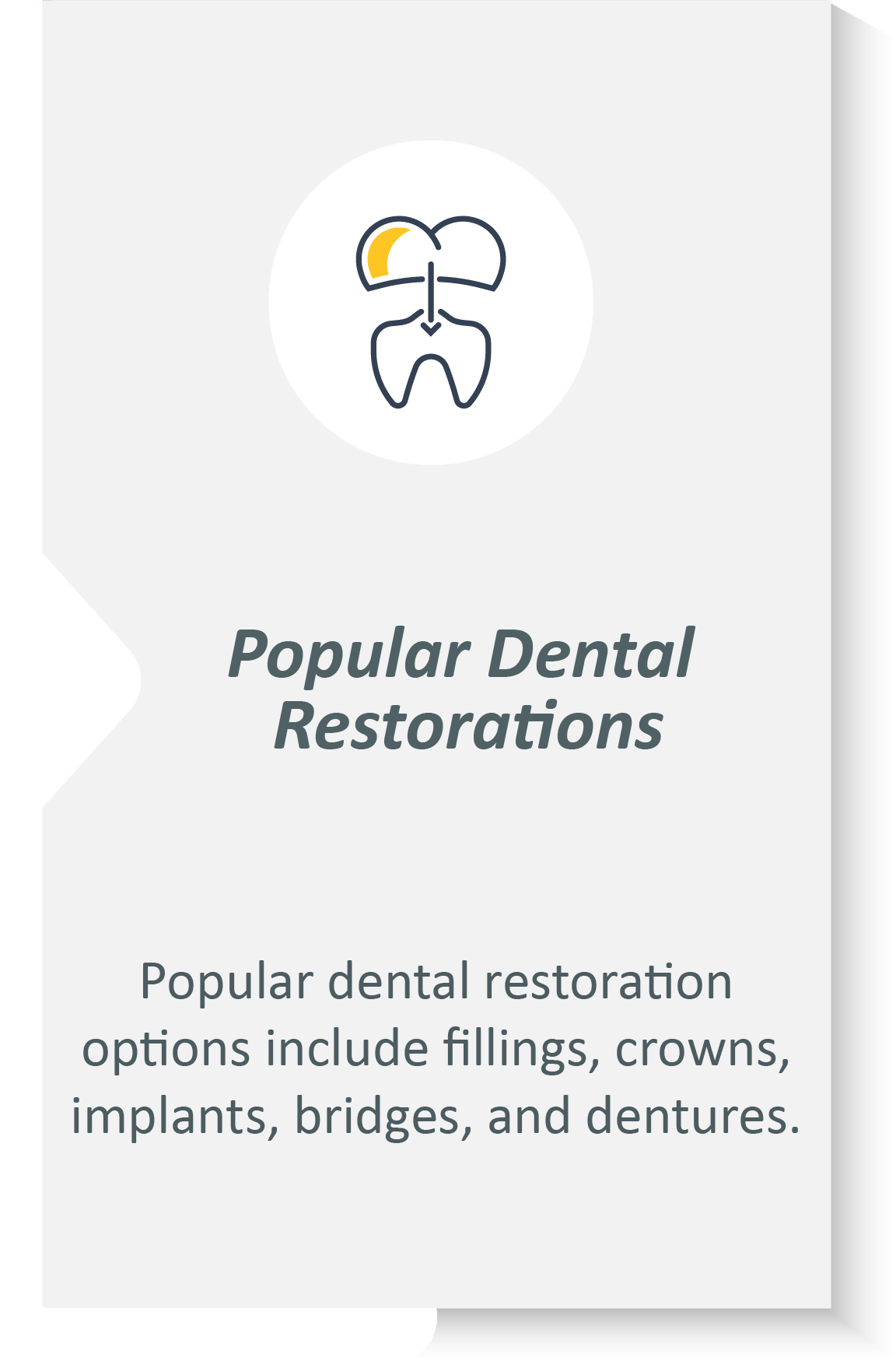 Dental restorations infographic: Popular dental restoration options include fillings, crowns, implants, bridges, and dentures.